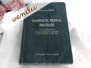 Ancien livre médical intitulé "Diagnostic Médical Pratique" et daté de 1932.