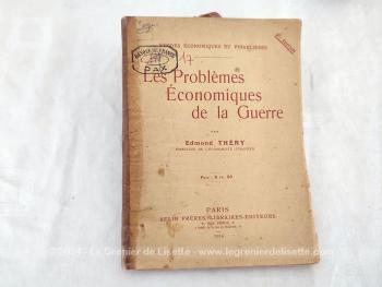 Avec le tampon de la Bibliothèque de la "Banque de France". voici un livre de 1916 au titre de "Les Problèmes Economiques de la Guerre" par A. Théry,  avec les solutions à anticiper à mettre déjà en place. Très instructif ! 
