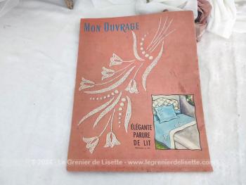 Voici le n°106 de l'ancienne revue mensuelle "Mon Ouvrage"  pour le mois de juillet 1957 et son complément Ménager, avec patron d'une blouse habillée, des patrons de modèles de tricot, de crochet et de passementerie pour de la décoration.