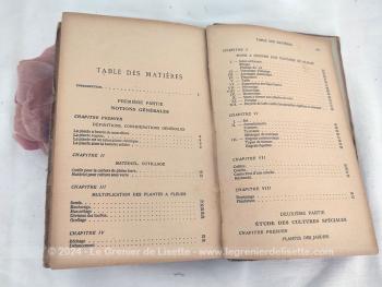 Ancien livre de l'Encyclopédie des Connaissances Agricoles avec le livre "La Culture des Fleurs" datant de 1932 sur 400 pages, concernant les fleurs des Plantes de Jardins et d'appartements par B. Vercier, édité chez Hachette.