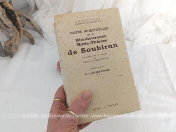 Livre daté de 1947 avec toutes les "Notes Spirituelles de la Bienheureuse Marie-Thérèse de Soubiran", Fondatrice de la la Societé de Marie-Auxiliatrice