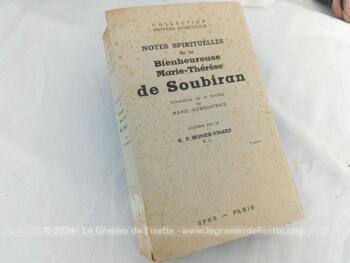 Livre daté de 1947 avec toutes les "Notes Spirituelles de la Bienheureuse Marie-Thérèse de Soubiran", Fondatrice de la la Societé de Marie-Auxiliatrice